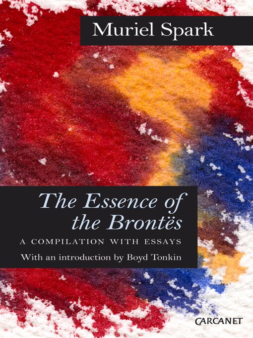 Title details for The Essence of the Brontës by Muriel Spark - Available